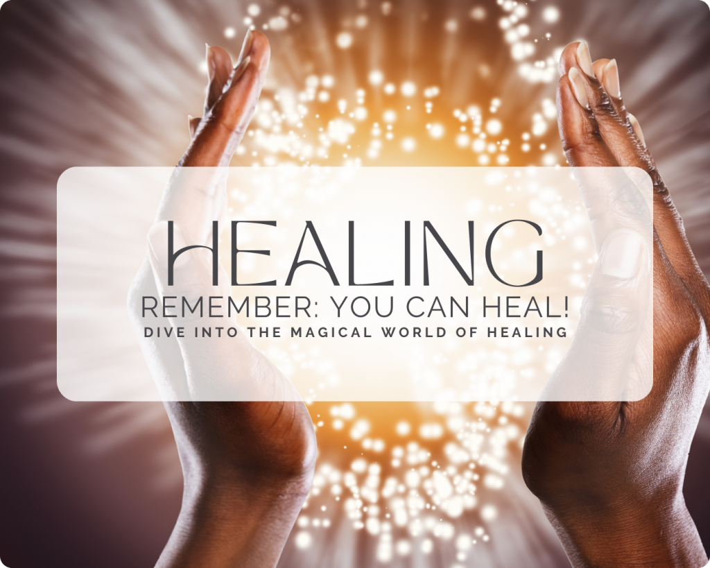 Healing - Remember you can heal! Dive into the magical World of Healing
©2024 Sabine Angel
(Pic Canva)